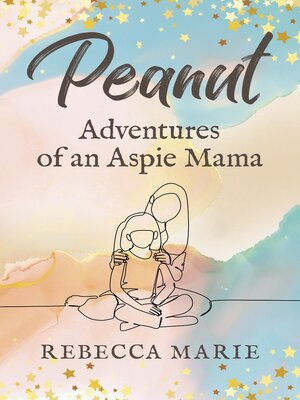 cover image of Peanut--Adventures of an Aspie Mama